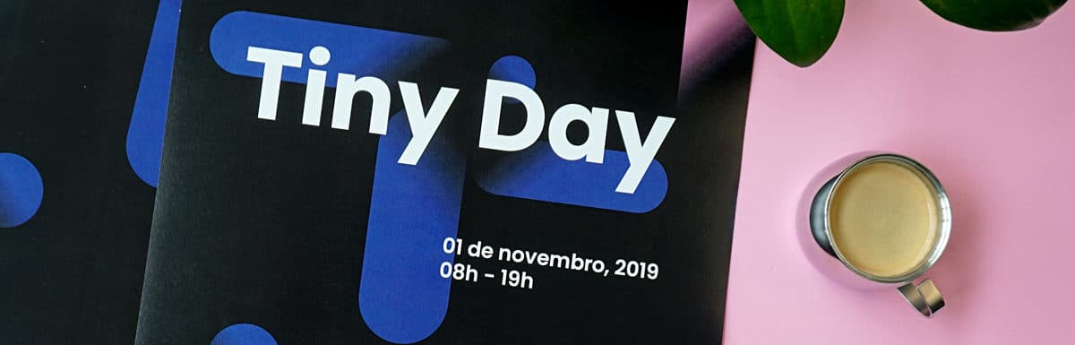 Tiny Day: o que esperar do festival