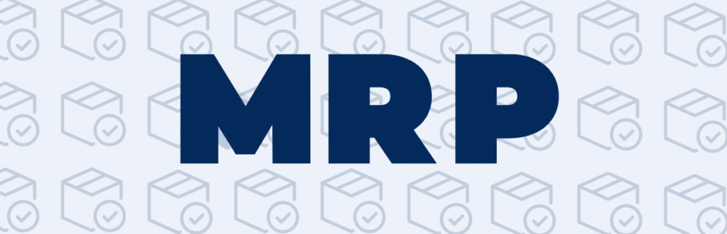 MRP: o que é, como funciona e vantagens de implementá-lo
