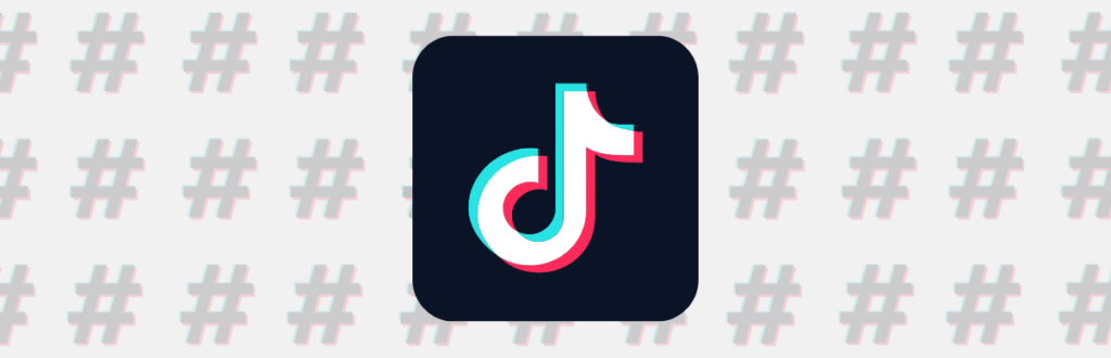 Confira as 105 melhores hashtags para TikTok e alavanque suas vendas